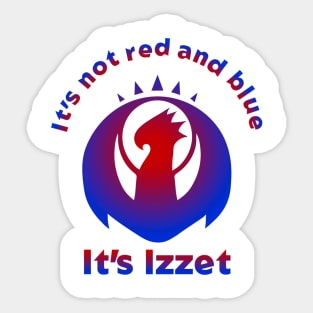 It's not red and blue It's Izzet Sticker